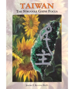 Taiwan, The Struggle Gains Focus