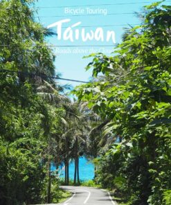 Bicycle Touring Taiwan: Roads above the Clouds